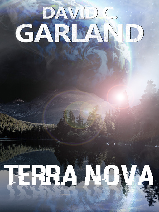 Title details for Terra Nova by David C. Garland - Available